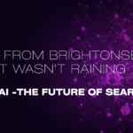 Back from BrightonSEO and it wasn't raining - SEO & AI The future of Search